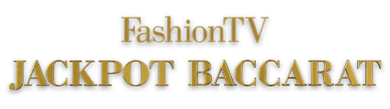 Casino with Fashion TV Jackpot Baccarat